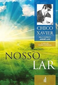 Vida Após a Morte Nosso Lar